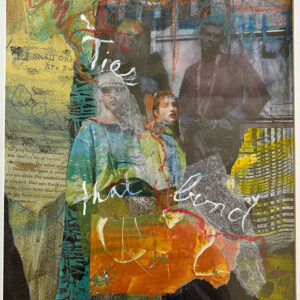 Lorna Ho's 2-D mixed media collage on paper. Abstract featuring words ties that bind with images of humans and strings running through the collage