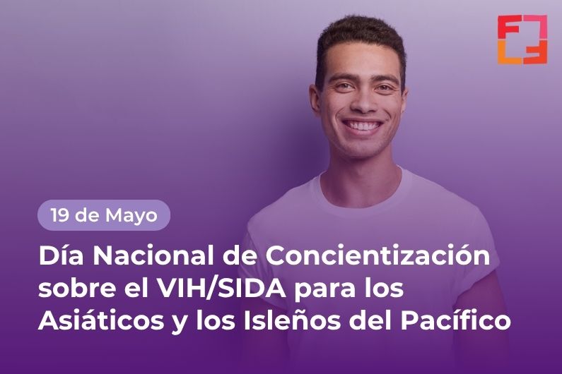 National Asian & Pacific Islander HIV/AIDS Awareness Day