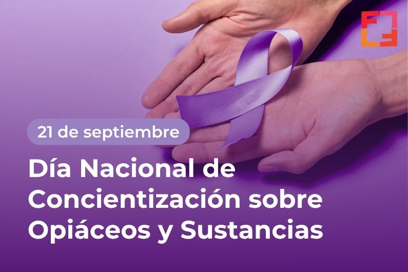 Día Nacional de Concienciación sobre los Opiáceos y las Sustancias