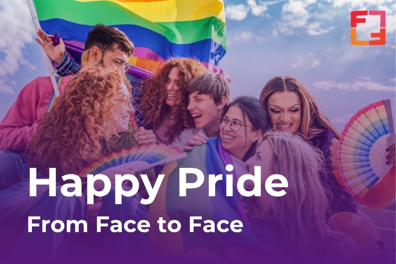 Happy Pride Month from Face to Face